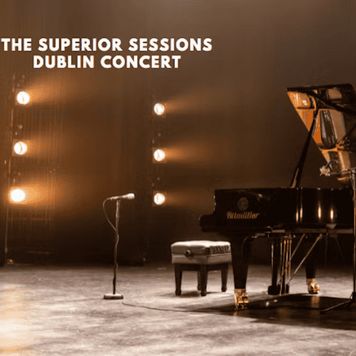 superior session dublin concert